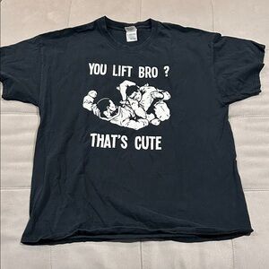 Black Graphic BJJ “You Lift Bro? That’s Cute” T-Shirt